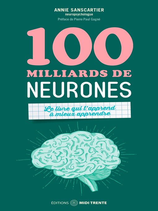 Title details for 100 milliards de neurones by Annie Sanscartier - Available